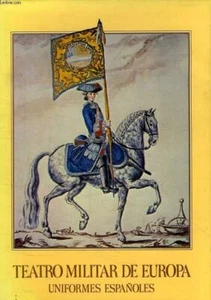 TEATRO MILITAR DE EUROPA; UNIFORMES ESPAÑOLES - Imagen 1 de 1