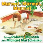 Murmel, Murmel, Murmel - Board book NEW Robert Munsch ( 2014-10-09