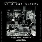 Wild Cat Sleezy - Happy When I'm Drinkin' (CD-R,Promo) ex