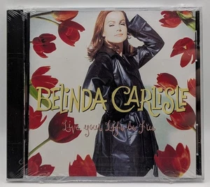Belinda Carlisle Live Your Life Be Free CD NEW SEALED - Picture 1 of 2