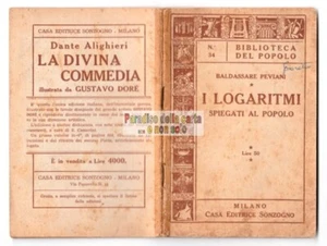 I LOGARITMI (BALDASSARRE PEVIANI - BIBLIOTECA DEL POPOLO - SONZOGNO, MILANO) - Picture 1 of 1