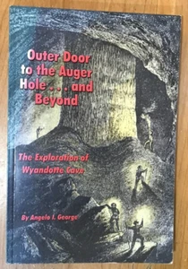 Outer Door to the Auger Hole...and Beyond - The Exploration of Wyandotte Cave - Bild 1 von 5