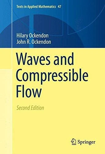 Waves and Compressible Flow (Texts in Applied... - Ockendon, Hilary - Image 1 of 1