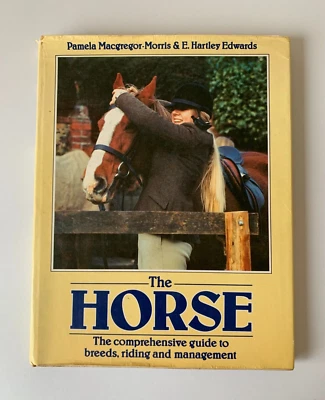 The Horse by MacGregor Morris Pamela Edwards 1984 Vintage Hard Cover Book - Image 1 of 4
