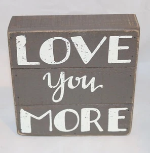 Primitives by Kathy Box Sign Love You More Rustic Home Decor Valentine's Day - Picture 1 of 3