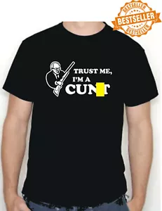TRUST ME I'M A C*** / T-Shirt / Funny / Rude ** MUST HAVE ** Birthday / Large - Picture 1 of 12