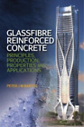 Peter J.M. Bartos Glassfibre Reinforced Concrete (Hardback)