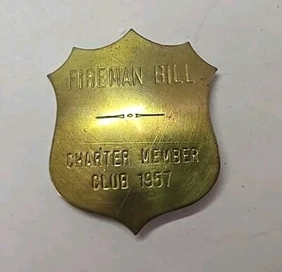 Vintage 1957 Fireman Bill Brass Badge Charter Member Club - Image 1 of 2