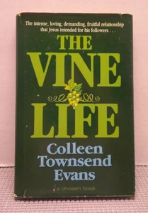 The Vine Life by Colleen Townsend Evans (Hardcover) - Picture 1 of 10