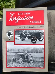 Colin Booth Allan Condie ~ The NEW FERGUSON ALBUM 1986 Agriculture Farm Tractor - Picture 1 of 3