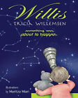 Willis: Something Was about to Happen By Tricia Willemsen - New Copy - 978096...