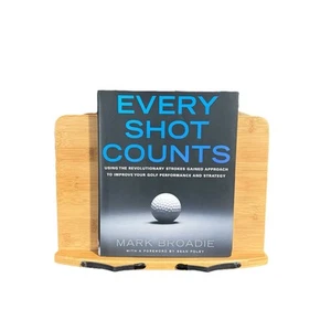 Every Shot Counts : Using the Revolutionary Strokes Gained Approach to... - Imagen 1 de 6
