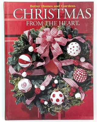 Christmas from the Heart Volume 10 by Better Homes and Gardens (2001, Hardcover) - Image 1 of 4