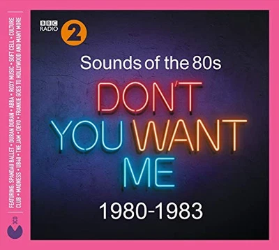 Sounds Of The 80s ? Don?t You Want Me (1980-1983) - Various Artists CD 2RVG The - Bild 1 von 2