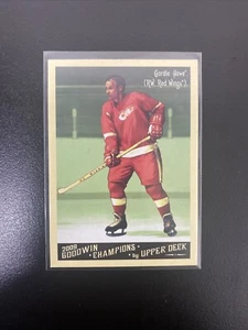 2009 Upper Deck Goodwin Champions Preview #GCP-5 Gordie Howe Red Wings HOF - Picture 1 of 2