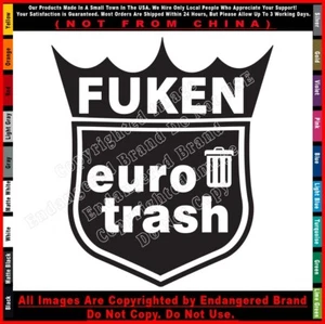 Fuken eurotrash Crown Shield JDM Stance Drift Turbo Boost VW Euro Sticker Decal - Picture 1 of 12