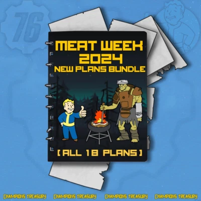 FALLOUT 76 PC MEAT WEEK 2024 ALL 18 NEW PLANS BUNDLE! - Image 1 of 2