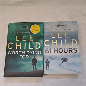 Lee Child - 61 Hours 2010 - worth dying for 2010 ~ Jack Reacher Series - vgc - Picture 1 of 4