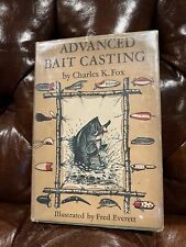 Advanced Bait Casting Charles K. Fox HCDJ 1950 1st Edition Fishing