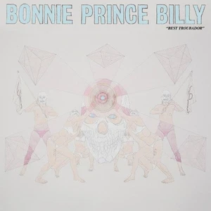 Bonnie Prince Billy* - "Best Troubador" - Picture 1 of 1