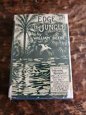 Edge Of The Jungle By William Beebe 1921 First Edition