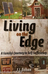 Living on the Edge by F.J. Bohan Self Sufficiency Guide Book Homestead Survival - Imagen 1 de 1