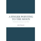 A Finger Pointing at the Moon by John Waligorski (Paper - Paperback NEW John Wal
