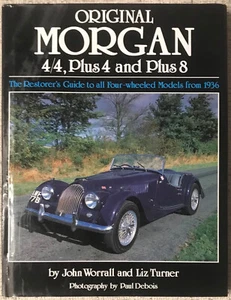 WORRALL/TURNER "ORIGINAL MORGAN 4/4, +4 AND +8 RESTORER'S GUIDE" 1996 HC/DJ - Picture 1 of 1