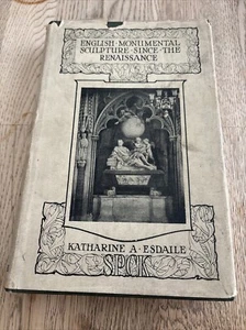 English Monumental Sculpture Since The Renaissance - Katherine Esdaile - 1927 - Picture 1 of 8