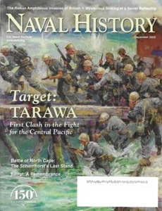 Naval History Magazine Dec. 2023 Tarawa Atoll Marines Beirut Scharnhorst Soviet - Bild 1 von 14