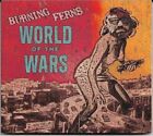 Burning Ferns ‘World of the Wars’ CD (2023)