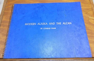 c1954 Book /// MODERN ALASKA AND THE ALCAN by Conrad Puhr - Imagen 1 de 12