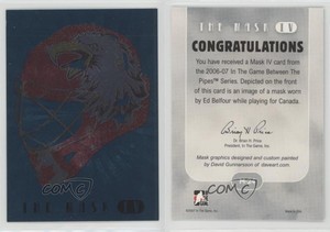 2006-07 ITG Between the Pipes The Mask IV Ed Belfour #M-24 HOF
