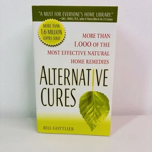 Alternative Cures The Most Effective Natural Home Remedies Bill Gottlieb Book - Bild 1 von 7