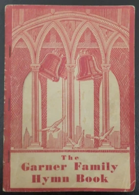1941 - The Garner Family Hymn Book- Shape notes PB) - Image 1 of 4