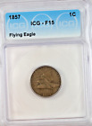 1857 Flying Eagle Cent : ICG F15