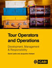 Tour Operators And Operations : Development, Management And Respo