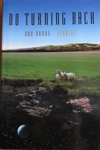 NO TURNING BACK...STORIES  ~ DAN BURNS ~  HARD COVER WITH DUST JACKET ~ BRAND NE - Picture 1 of 1