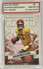 CALEB WILLIAMS 2022 LEAF GRADED "GEM-MINT 10” PRIZED ROOKIE CARD #R-8! COA!