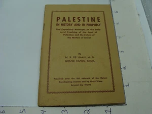 Original Vintage -- PALESTINE in History and in Prophecy M R De Haan, 38pgs - Picture 1 of 5