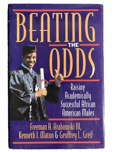 Beating the Odds: Raising Academically Successful African American Males ~USED~ - Picture 1 of 3