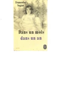 DANS UN MOIS - DANS UN AN - FRANCOISE SAGAN - LIVRE DE POCHE - Imagen 1 de 1