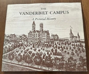 Hardcover Book, Vanderbilt Campus: A Pictorial History, 2nd Ed 1979, Signed! - Picture 1 of 4