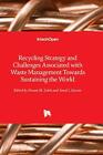 Recycling Strategy And Challenges Associated With Waste Management Towards Susta