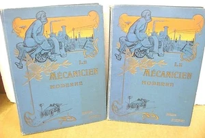 Le Mecanicien Moderne par Un Comite d'Ingenieurs specialistes Two Volume ca 1900 - Picture 1 of 3