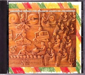 AMERICAN WORKS For Balinese Gamelan Orchestra CD - New World 80430-2 - Picture 1 of 1