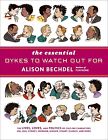 The Essential Dykes to Watch Out for Bechdel, Alison