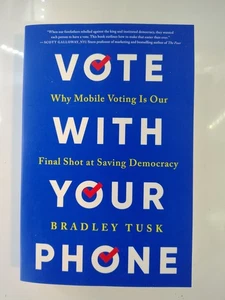 Vote With Your Phone By Bradley Tusk (NEW Paperback) - Picture 1 of 2
