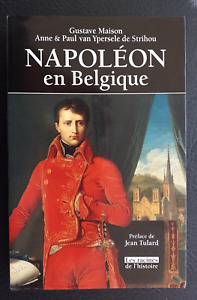 NAPOLEON, BONAPARTE, EMPIRE: Napoléon en Belgique (2002)