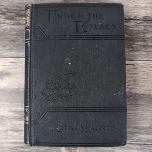 Vintage 1920 UNDER THE LILACS By Louisa M. Alcott Copyright 1878  - Picture 1 of 14